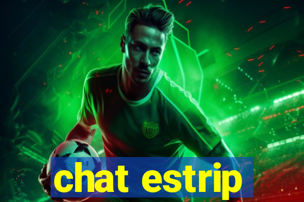 chat estrip